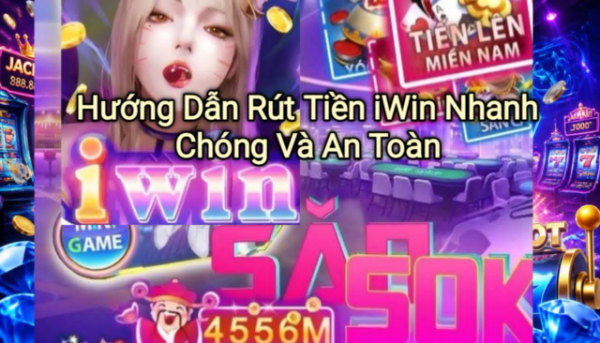 Hướng dẫn rút tiền iWin chi tiết từ A-Z, giúp người chơi thực hiện giao dịch nhanh chóng, an toàn, hạn chế lỗi và nhận tiền về tài khoản trong thời gian ngắn.